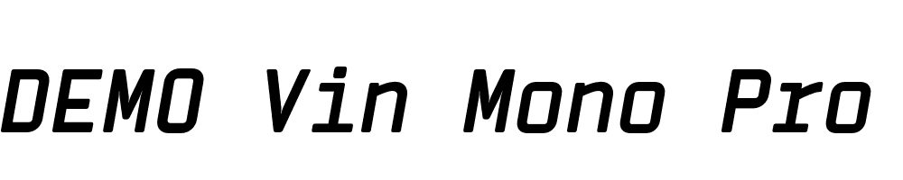  DEMO Vin Mono Pro Bold Italic