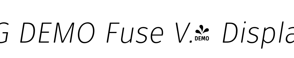  DEMO Fuse V.2 Display Light Italic