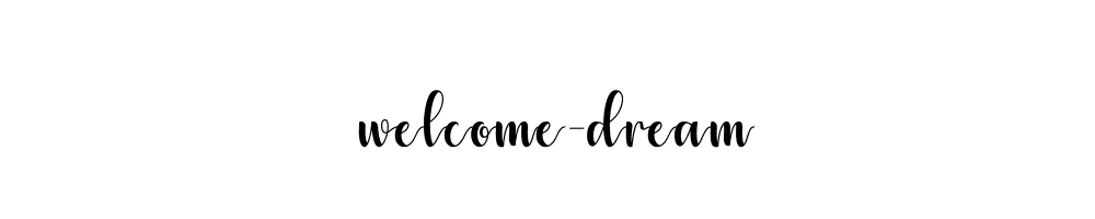 welcome-dream