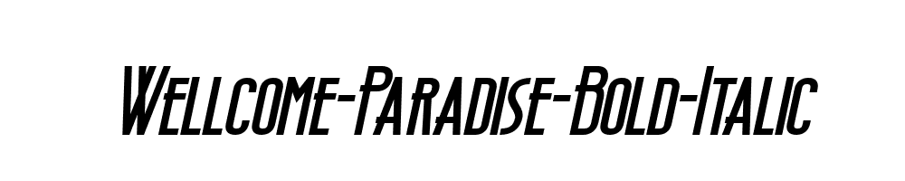 Wellcome-Paradise-Bold-Italic