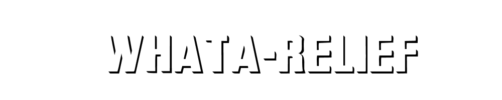 WhatA-Relief