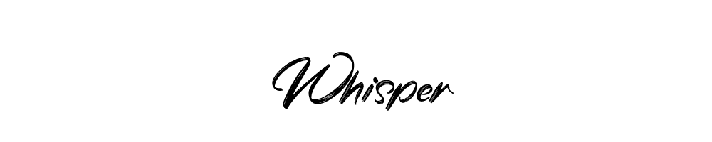 Whisper