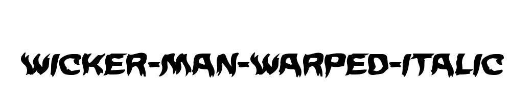 Wicker-Man-Warped-Italic