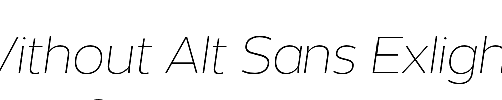  DEMO Without Alt Sans Exlight Italic Regular