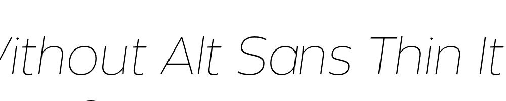  DEMO Without Alt Sans Thin Italic Regular