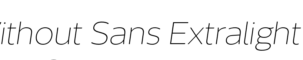  DEMO Without Sans Extralight Italic Regular