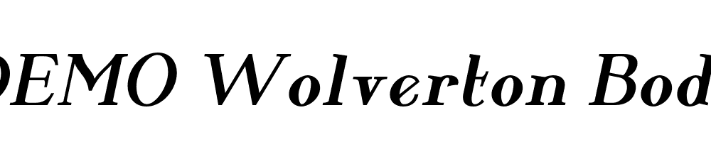  DEMO Wolverton Body Text Bold Italic