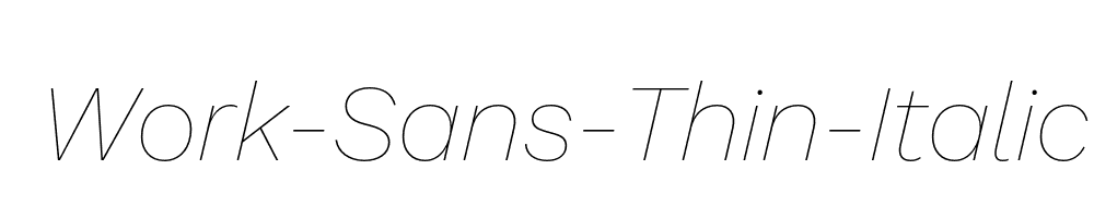 Work-Sans-Thin-Italic