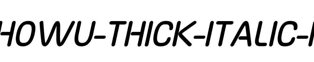 Yaahowu-Thick-Italic-Italic