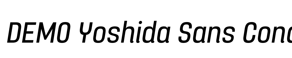  DEMO Yoshida Sans Condensed Italic