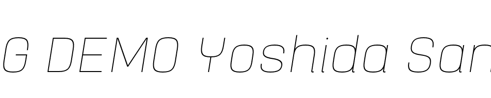  DEMO Yoshida Sans Thin Italic