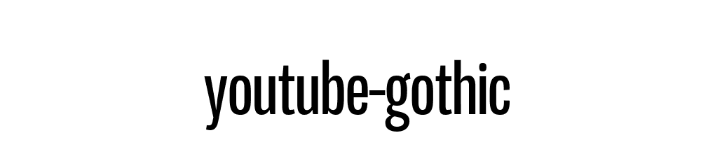 Youtube Gothic