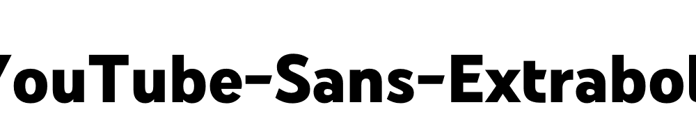 YouTube-Sans-Extrabold